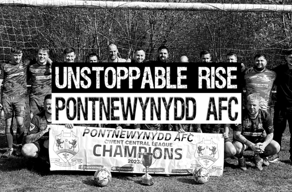 Unstoppable Rise: Pontnewynydd AFC’s Journey to Gwent Central League Glory